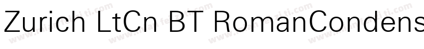 Zurich LtCn BT RomanCondensed字体转换